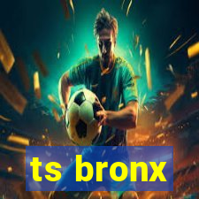 ts bronx